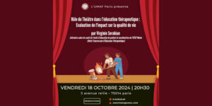 Lire la suite à propos de l’article Vendredi 18 Octobre 2024 à 20h30 – Rôle du Théâtre dans l’éducation thérapeutique : évaluation de l’impact sur la qualité de vie (V. Sérabian)
